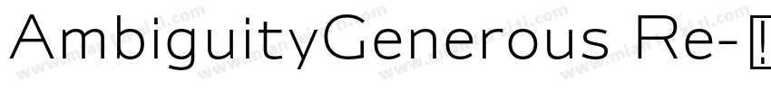 AmbiguityGenerous Re字体转换
